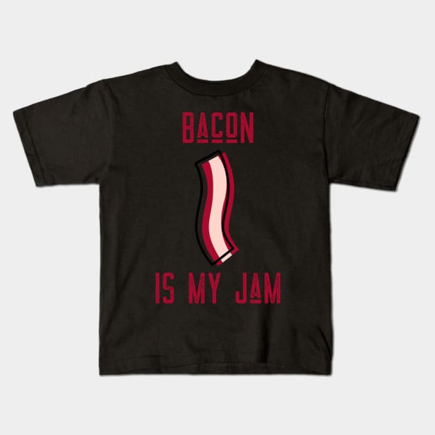 BACON IS MY JAM Kids T-Shirt by Cectees